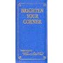 Brighten your corner