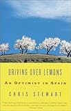 Driving Over Lemons: An Optimist in Spain (Vintage Departures)