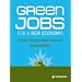 Green Jobs for a New Economy: Essays On the Importance of Sustainability