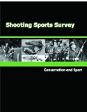 Shooting Sports Survey: Conservation and Sport