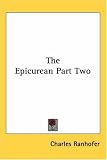 The Epicurean Part Two