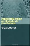 Forgotten Africa : An Introduction To Its Archaeology