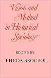 Vision and Method in Historical Sociology