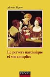 Le pervers narcissique et son complice