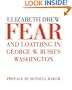 Fear and Loathing in George W. Bush's Washington