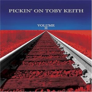 CD-Charts  Search : Pickin' on Toby Keith, Vol. 2