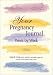 Books : Your Pregnancy Journal Week by Week: A Keepsake Journal to Chart Your Progress and Thoughts