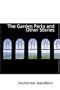 The Garden Party and Other Stories