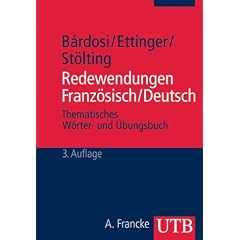 Redewendungen. Franz�sisch / Deutsch: Thematisches W�rter- und �bungsbuch