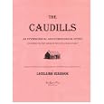 The Caudills: An Etymological and Ethnological Study - Uncovering the True Origins of the Caudill Name and Family by Lochlainn Seabrook and Kentucky Foreword Delmerene Caudill of Letcher County