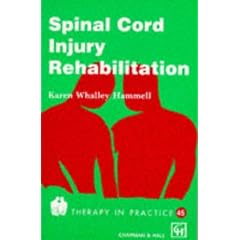 Spinal Cord Injury Rehabilitation (Therapy in Practice)