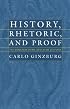 History, Rhetoric, and Proof (Menachem Stern Lectures)
