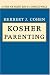 Book Kosher Parenting: A Guide for Raising Kids in a Complex World