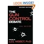 The Gun Control Debate : You Decide (Contemporary Issues)