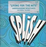 Living For The Nite (Splish)