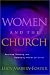 Women and the Church: Reaching, Teaching, and Developing Women for Christ (Swindoll leadership library)