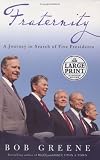 Fraternity: A Journey in Search of Five Presidents