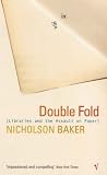 Double Fold: Libraries and the Assault on Paper