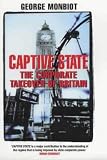 Captive State: The Corporate Takeover of Britain