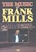 Frank Mills: Music of Frank Mills