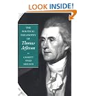 Click here to buy The Political Philosophy of Thomas Jefferson (The Political Philosophy of the American Founders) by  Garrett Ward Sheldon.