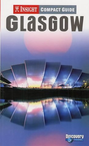 City Travel Guides Discounted  Books : Glasgow Insight Compact Guide (Insight Compact Guides)