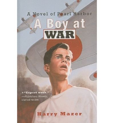 A Boy at War: A Novel of Pearl Harbor (Hardback) - Common
