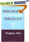 Philosophy for Understanding Theology