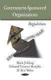 Government Sponsored Organizations: Regulation