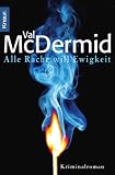 Val McDermid: Alle Rache will Ewigkeit