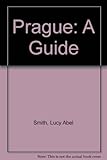 Prague : a guide