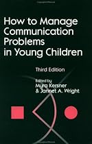 How to Manage Communication Problems in Young Children