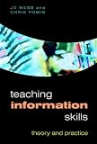 Teaching Information Skills: Theory And Practice