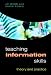 Teaching Information Skills: Theory And Practice