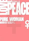 LOVE & PEACE PURE WOMAN(Que sera/���� ����/RIEN)