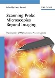 Scanning Probe Microscopies Beyond Imaging: Manipulation of Molecules and Nanostructures