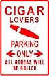 CIGAR LOVERS PARKING sign street smoke