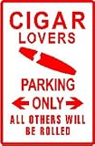 CIGAR LOVERS PARKING sign street smoke