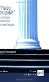 Revue Presses Universitaires de France - PUF  / Plaider coupable : La pratique américaine, le texte français