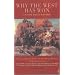 Why the West Has Won: Carnage and Culture from Salamis to Vietnam
