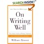 On Writing Well, 25th Anniversary : The Classic Guide to Writing Nonfiction (On Writing Well)