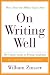 Books : On Writing Well, 25th Anniversary: The Classic Guide to Writing Nonfiction (On Writing Well)