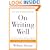 On Writing Well, 25th Anniversary: The Classic Guide to Writing Nonfiction