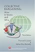 Collective Bargaining: How It Works And Why - 3rd Edition