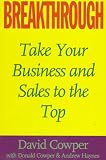 Breakthrough: Take Your Business and Sales to the Top