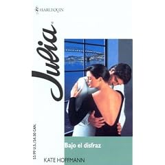 Bajo el Disfraz / Under the Disguise (Harlequin Julia)