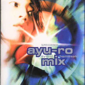 ????? - SUPER EUROBEAT presents ayu-ro mix - Zortam Music