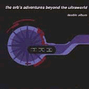 The Orb's Adventures Beyond the Ultraworld