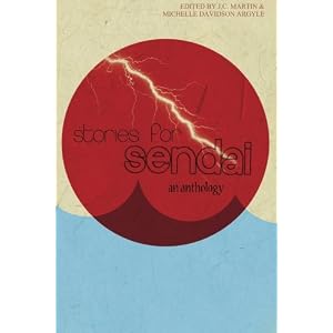 Stories for Sendai an Anthology: An Anthology of Inspirational Short Stories