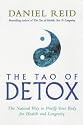 The Tao of Detox: The Natural Way to Purify Your Body for Health and Longevity